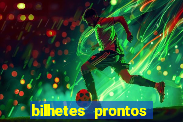 bilhetes prontos futebol hoje